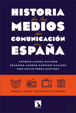 Bertrand.pt - Historia De Los Medios De Comunicacion En España