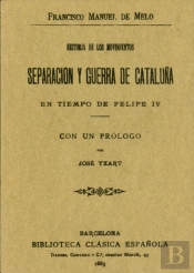Historia De Los Movimientos. Separación Y Guerra De Cataluña