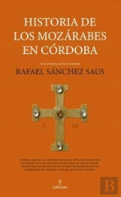 Historia De Los Mozarabes En Cordoba