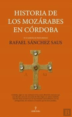 Bertrand.pt - Historia De Los Mozarabes En Cordoba