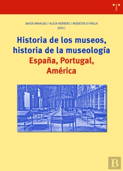 Bertrand.pt - Historia De Los Museos, Historia De La Museología