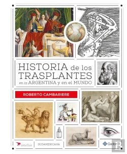Bertrand.pt - Historia De Los Trasplantes En La Argentina Y En El Mundo