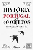 História de Portugal em 40 Objetos