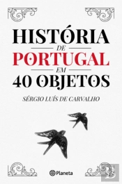 História de Portugal em 40 Objetos