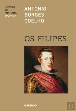 Bertrand.pt - História De Portugal V - Os Filipes
