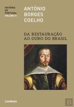 Bertrand.pt - História De Portugal Vi - Da Restauração Ao Ouro Do Brasil