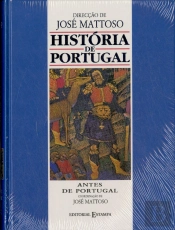História de Portugal - Vol. I - Antes de Portugal - Edição Académica