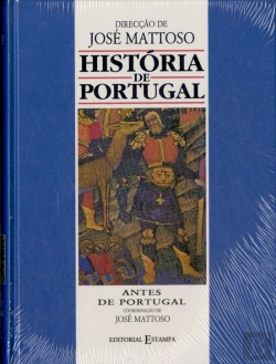 Bertrand.pt - História de Portugal - Vol. I - Antes de Portugal - Edição Académica