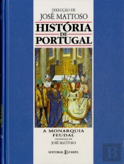 História de Portugal - Vol. II - A Monarquia Feudal - Edição Académica