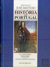 História de Portugal - Vol. IV - O Antigo Regime - Edição Académica