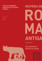 História de Roma Antiga - Volume I