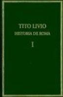 Historia De Roma Desde La Fundación De La Ciudad = (Ab Urbe Condita)
