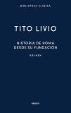 Historia De Roma Desde Su Fundacion. Libros Xxi-Xxv