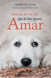 História De Um Cão Que Já Não Queria Amar
