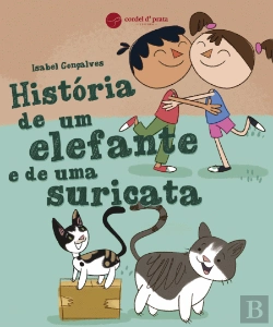 Bertrand.pt - História de um Elefante e de uma Suricata