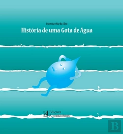 Bertrand.pt - História de uma Gota de Água