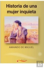 Historia De Una Mujer Inquieta