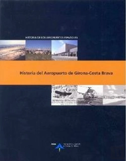 Bertrand.pt - Historia Del Aeropuerto De Girona-Costa Brava