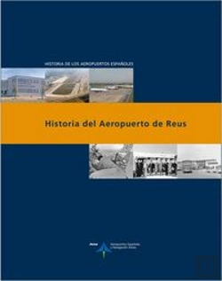 Bertrand.pt - Historia Del Aeropuerto De Reus