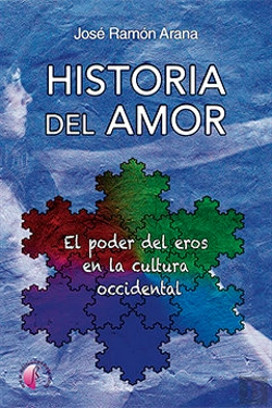 Bertrand.pt - Historia Del Amor. El Poder Del Eros En La Cultura Occidental