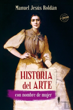 Bertrand.pt - Historia Del Arte Con Nombre De Mujer