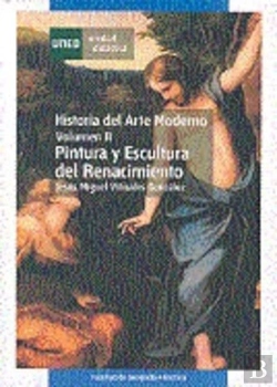 Bertrand.pt - Historia Del Arte Moderno. Vol-Ii. Pintura Y Escultura Del Renacimiento.
