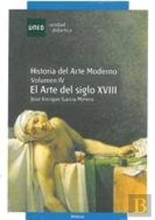 Historia Del Arte Moderno. Vol. Iv. El Arte Del Siglo Xviii