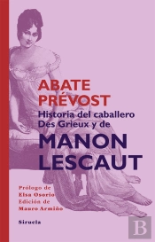Historia Del Caballero Des Grieux Y De Manon Lescaut