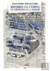 Historia Del Campus De Ciencias De La Salud