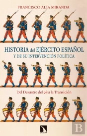 Historia Del Ejército Español Y De Su Intervención Política
