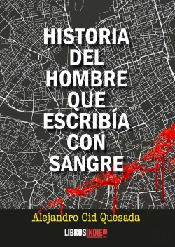 Bertrand.pt - Historia Del Hombre Que Escribia Con Sangre