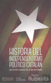 Historia Del Independentismo Político Catalán