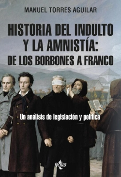 Bertrand.pt - Historia Del Indulto Y La Amnistía: De Los Borbones A Franco