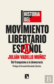 Historia Del Movimiento Libertario Español