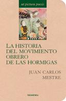 Historia Del Movimiento Obrero De Las Hormigas