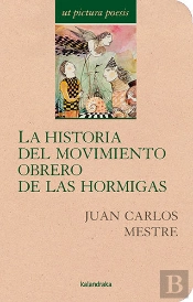 Historia Del Movimiento Obrero De Las Hormigas