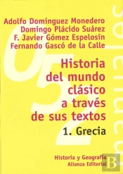 Historia Del Mundo Clásico A Través De Sus Textos. 1. Grecia