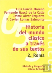Historia Del Mundo Clásico A Través De Sus Textos. 2. Roma