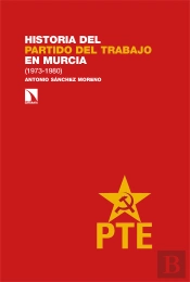Historia Del Partido Del Trabajo En Murcia