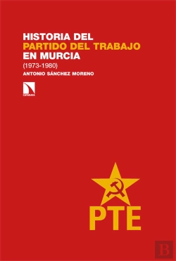 Bertrand.pt - Historia Del Partido Del Trabajo En Murcia