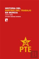 Historia Del Partido Del Trabajo En Murcia