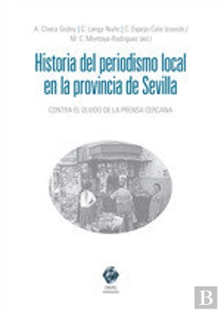 Bertrand.pt - Historia Del Periodismo En La Provincia De Sevilla