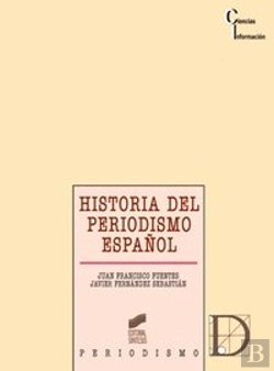 Bertrand.pt - Historia Del Periodismo Español