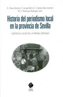Historia Del Periodismo Local En La Provincia De Sevilla
