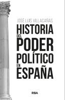 Historia Del Poder Politico En España