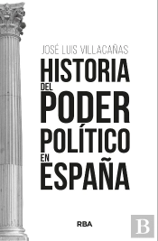Historia Del Poder Politico En España