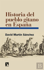 Historia Del Pueblo Gitano En España