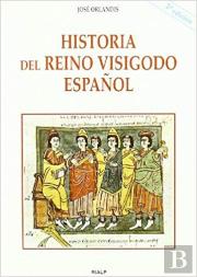 Historia Del Reino Visigodo Español