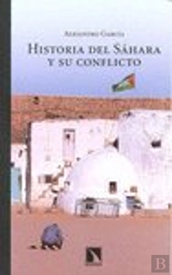 Bertrand.pt - Historia Del Sáhara Y Su Conflicto