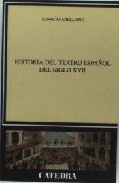 Historia Del Teatro Español Del Siglo Xvii 